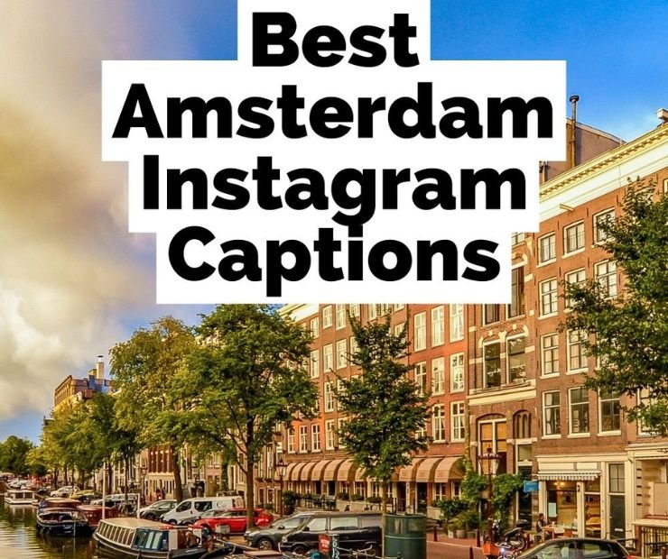 Amsterdam Instagram Captions